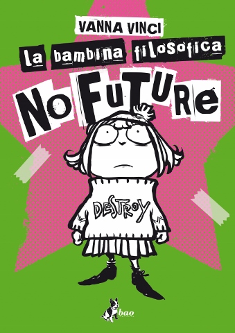 Vanna Vinci – La Bambina Filosofica-No Future